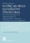 Konflikt als Motor europäischer Öffentlichkeit