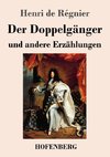 Der Doppelgänger und andere Erzählungen