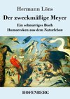 Der zweckmäßige Meyer