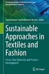 Sustainable Approaches in Textiles and Fashion