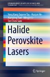 Halide Perovskite Lasers