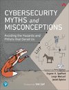 Cybersecurity Myths and Misconceptions