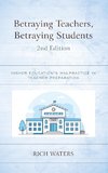 Betraying Teachers, Betraying Students