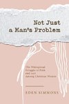 Not Just a Man's Problem