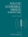 Piezoelectric Electromechanical Transducers for Underwater Sound, Part I