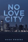 No Love City