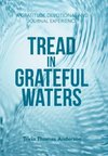 Tread in Grateful Waters