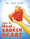 How to Heal a Broken Heart