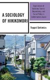 A Sociology of Hikikomori