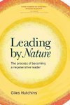 Leading by Nature: The Process of Becoming A Regenerative Leader