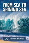 FROM SEA TO SHINING SEA