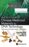 Authentication of Chinese Medicinal Materials by DNA Technology