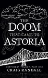 The Doom that came to Astoria