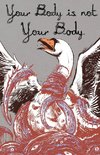 Your Body is Not Your Body