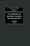 The Governance of Relations in Markets and Organizations