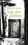 Jede der Welten