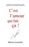 C'est l'amour qui fait ça!