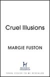 Cruel Illusions