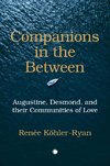 Companions in the Between