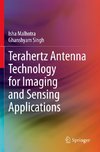 Terahertz Antenna Technology for Imaging and Sensing Applications