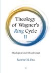 Theology of Wagner's Ring Cycle II