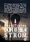 Geschichten Ohne Strom - Anthologie