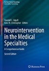 Neurointervention in the Medical Specialties