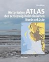 Historischer Atlas der schleswig-holsteinischen Nordseeküste