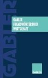 Gabler Fremdwörterbuch Wirtschaft