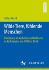 Wilde Tiere, fühlende Menschen