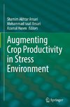 Augmenting Crop Productivity in Stress Environment