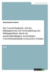 Die Corona-Pandemie und das Bildungswesen. Die Verdeutlichung der Bildungsdefizite durch die pandemiebedingten wechselnden Unterrichtsumstände in deutschen Schulen