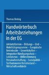 Handwörterbuch Arbeitsbeziehungen in der EG