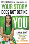 Your Story Does Not Define You