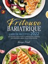 Friteuse Bariatrique Livre De Recettes 2022