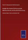 Annalen des Vereins für Nassauische Alterthumskunde und Geschichtsforschung