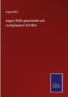 August Wolfs gesammelte und nachgelassene Schriften