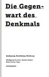 Die Gegenwart des Denkmals