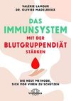 Das Immunsystem mit der Blutgruppendiät stärken