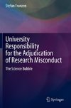 University Responsibility for the Adjudication of Research Misconduct