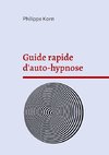 Guide rapide d'auto-hypnose