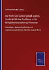 Die Werke von Leibniz gemäß seinem handschriftlichen Nachlasse in der königlichen Bibliothek zu Hannover