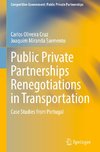 Public Private Partnerships Renegotiations in Transportation