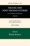 A Select Library of the Nicene and Post-Nicene Fathers of the Christian Church, First Series, Volume 8