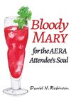 Bloody Mary for the AERA Attendee's Soul