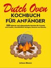 Dutch Oven Kochbuch Für Anfänger