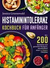 Histaminintoleranz Kochbuch Für Anfänger