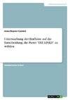 Untersuchung der Einflüsse auf die Entscheidung, die Partei 