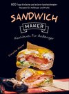 Sandwichmaker Kochbuch Für Anfänger