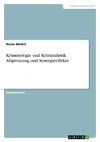 Kriminologie und Kriminalistik. Abgrenzung und Synergieeffekte